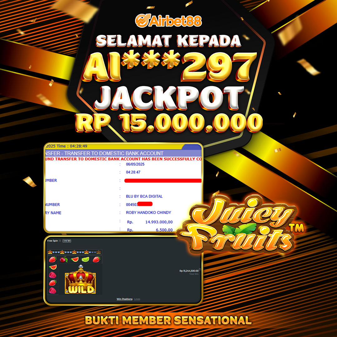 AIRBET88 BUKTI JACKPOT JUICEY FRUITS Rp 15.000.000 ,-  LUNAS!