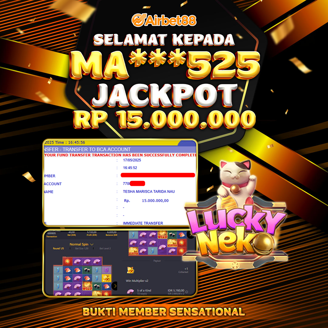 AIRBET88 BUKTI JACKPOT LUCKY NEKO Rp 15.000.000 ,-  LUNAS!
