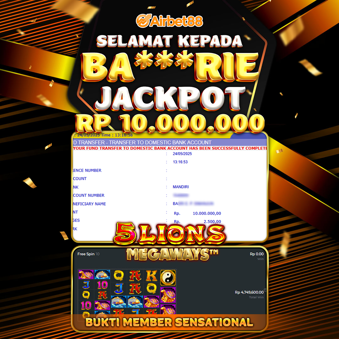 AIRBET88 BUKTI JACKPOT 5 LIONS MEGAWAYS Rp 10.000.000 ,-  LUNAS!
