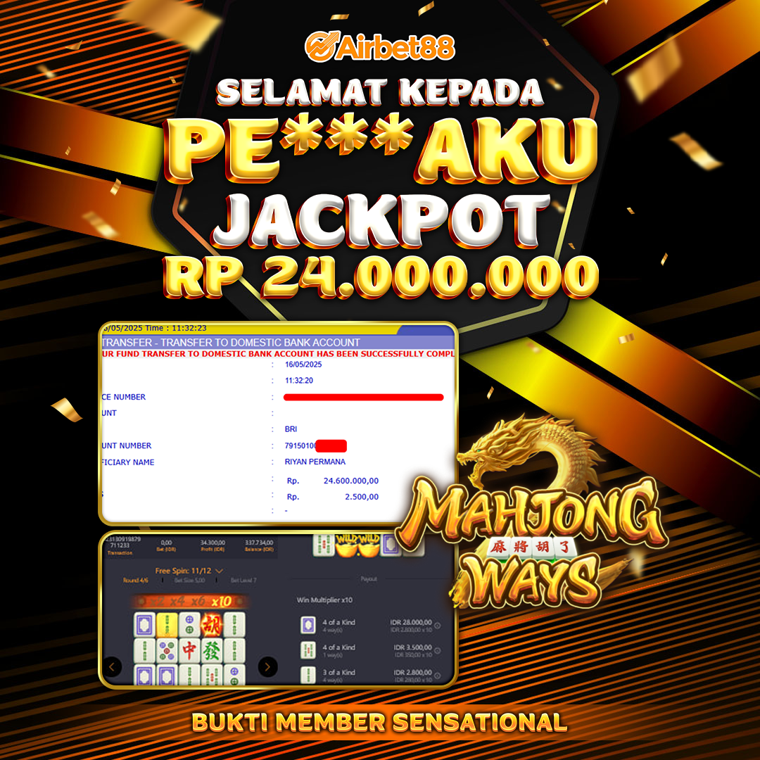 AIRBET88 BUKTI JACKPOT MAHJONG WAYS Rp 24.000.000 ,-  LUNAS!