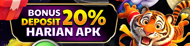 BONUS DEPOSIT 20% HARIAN APK