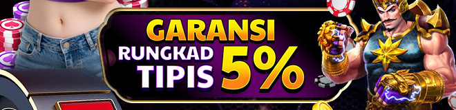 GARANSI RUNGKAD TIPIS 5%