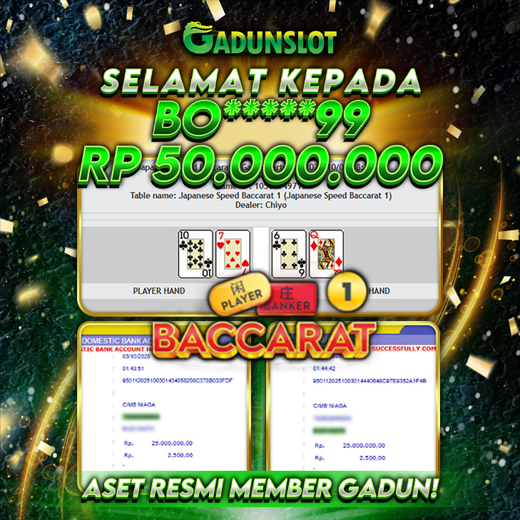 GADUNSLOT JACKPOT SLOT  Baccarat  Rp 50.000.000., LUNAS