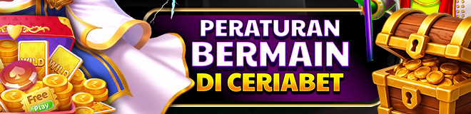 PERATURAN BERMAIN DI CERIABET