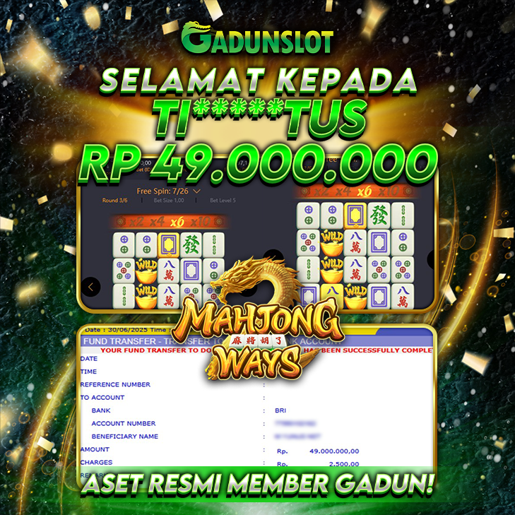 GADUNSLOT JACKPOT SLOT MAHJONG WAYS Rp 49.000.000., LUNAS