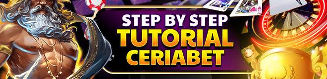 STEP BY STEP TUTORIAL CERIABET