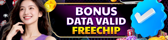 BONUS DATA VALID FREECHIP