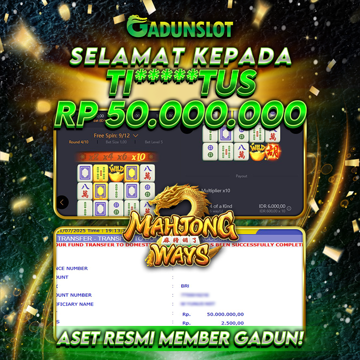 GADUNSLOT JACKPOT SLOT  MAHJONG WAYS Rp 50.000.000., LUNAS