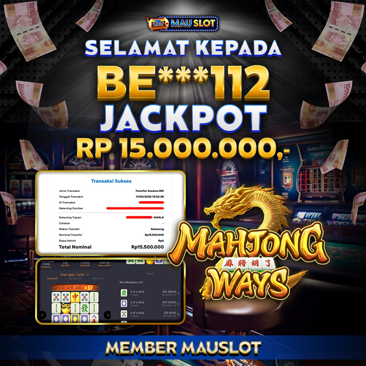 MAUSLOT JACKPOT MAHJONG WAYS  Rp 15.000.000.,- LUNAS