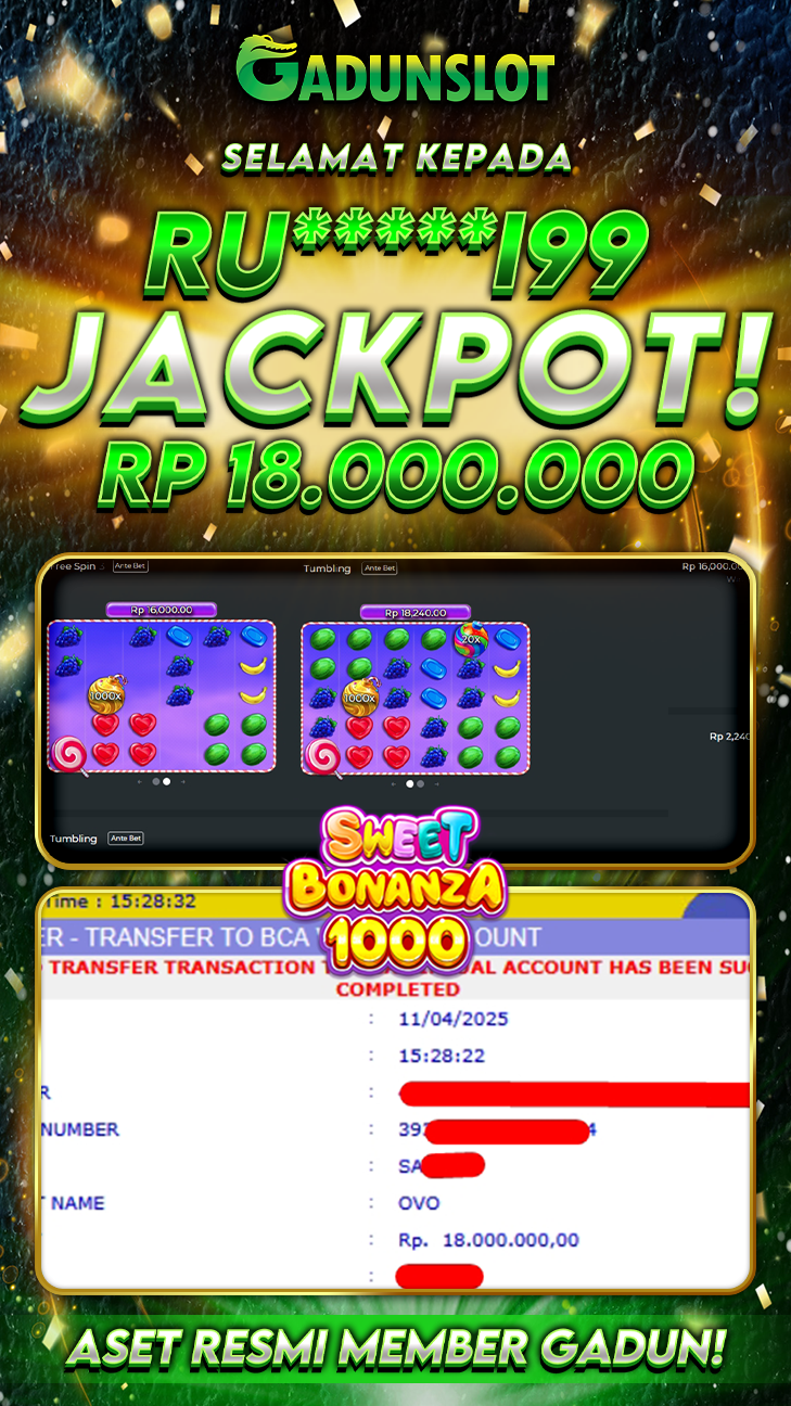 GADUNSLOT JACKPOT SLOT SWEET BONANZA 1000 Rp.18.000.000., LUNAS